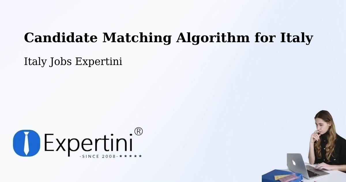 Candidate Matching Algorithm Overview – Cameri - Italy Jobs Expertini
