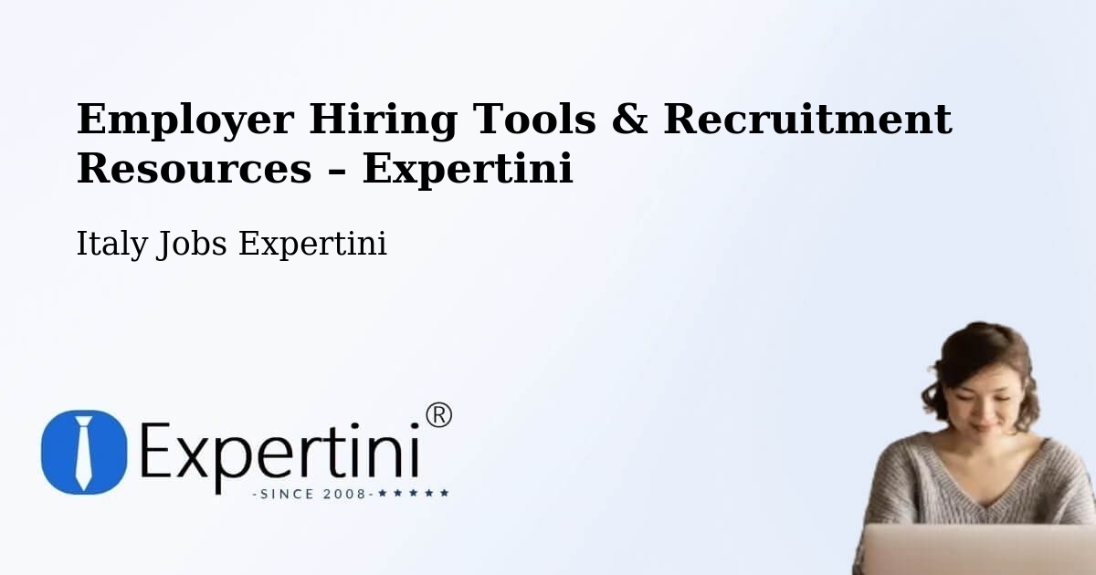 Employer Hiring Tools & Recruitment Resources – Cameri - Cameri, Italy Jobs Expertini