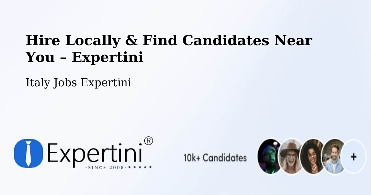 Hire Locally in Cameri – Find Qualified Candidates Near You - Cameri, Italy Jobs Expertini