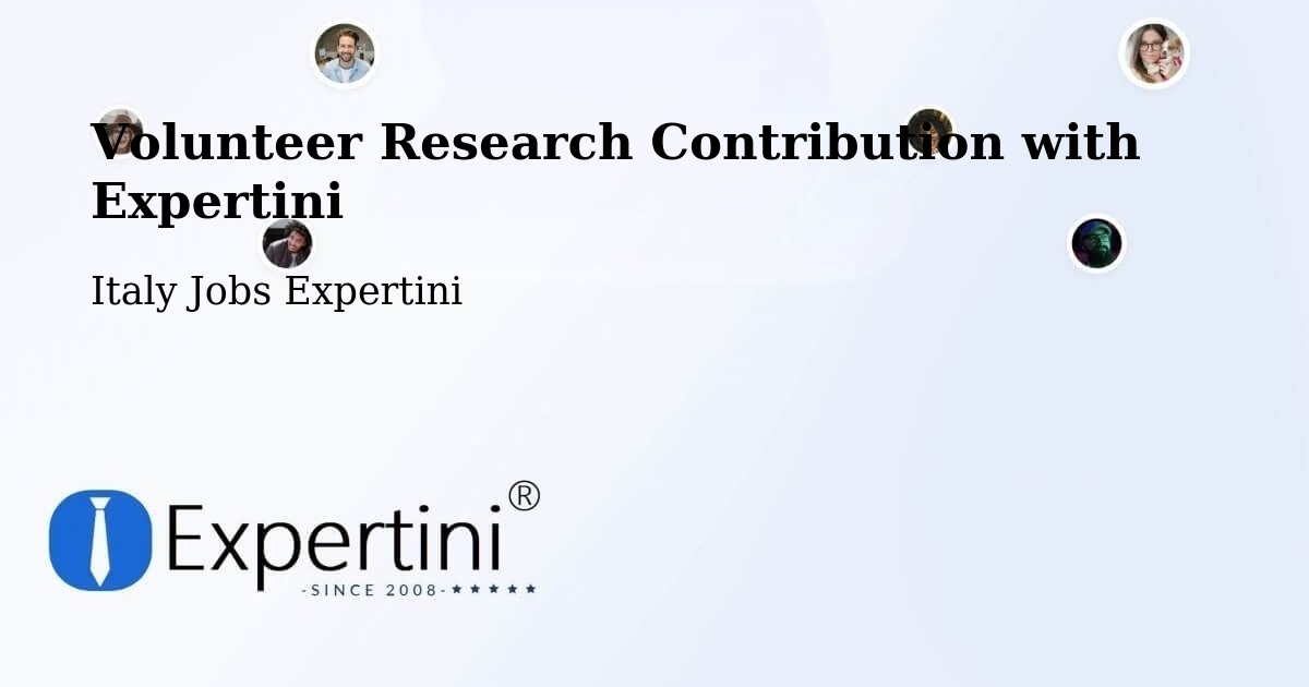 Volunteer Research Contribution with Expertini - Italy Jobs Expertini