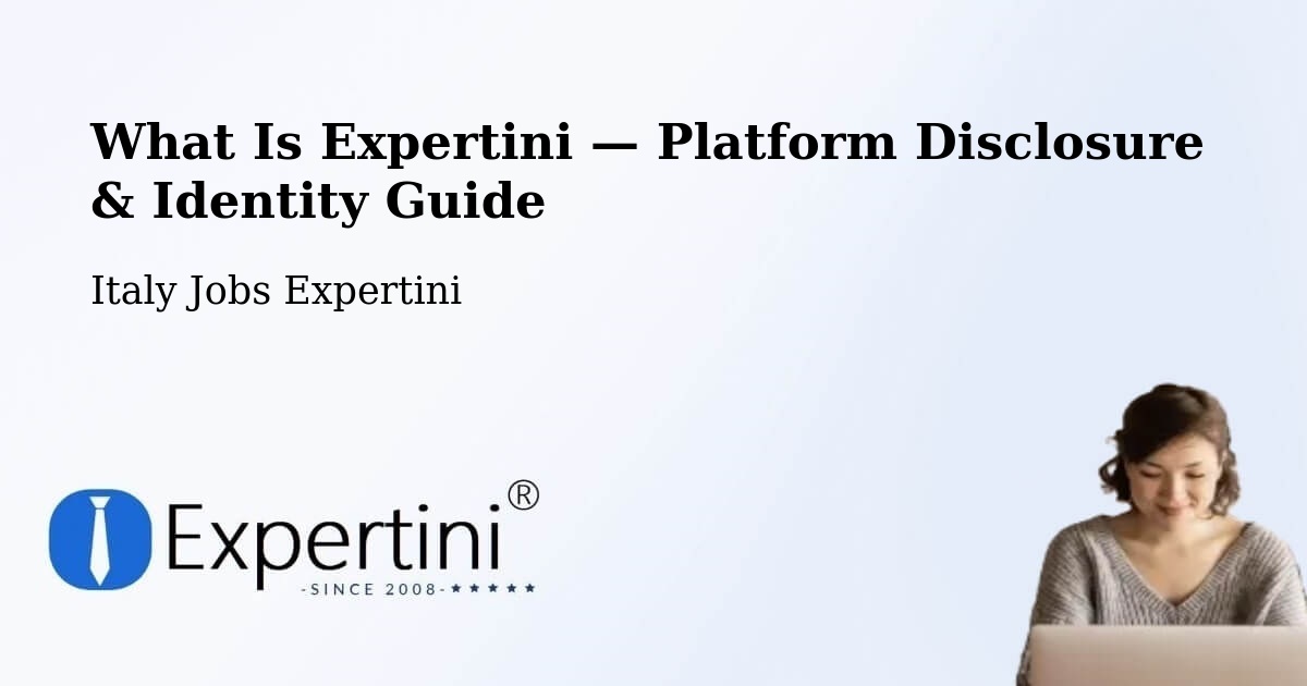 What Is Expertini — Platform Disclosure & Identity Guide – Cameri